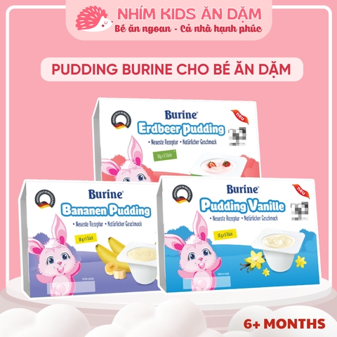 Pudding BURINE Cho Bé Ăn Dặm, Kết Cấu Mềm Mịn, Nguyên Kem - Cho Bé Từ 6 Tháng Tuổi