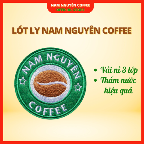 Đế lót ly thấm hút 3 lớp Nam Nguyên Coffee
