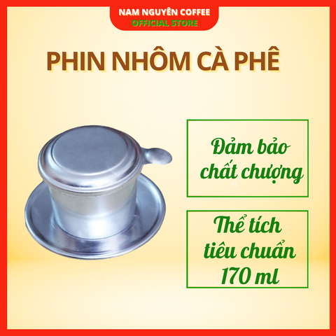 Phin nhôm pha cà phê cao cấp anode, phin pha cafe ngon chuẩn vị, cafe pha phin truyền thống từ Nam Nguyên Coffee