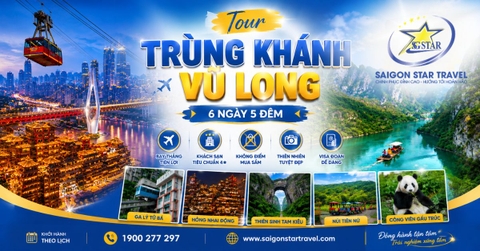 Tour Trùng Khánh – Vũ Long – Thiên Sinh Tam Kiều 6 Ngày 5 Đêm Khởi Hành Từ TpHCM
