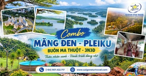 Combo Măng Đen – Pleiku – Buôn Ma Thuột 3N3Đ | Saigon Star Travel