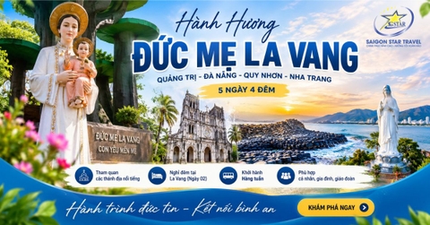 Tour Đức Mẹ La Vang 5N4Đ – Hành Hương Trà Kiệu, Sao Biển, Bình Chính