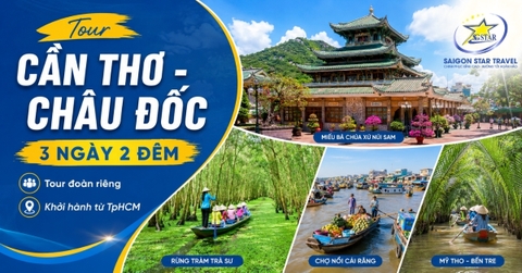 Tour Cần Thơ Châu Đốc 3 Ngày 2 Đêm: Khởi Hành Từ TpHCM Đi Riêng