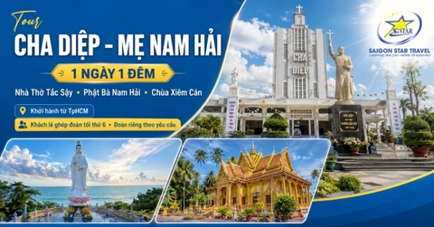 Tour Cha Diệp Mẹ Nam Hải 1 Ngày 1 Đêm Khởi Hành Từ TpHCM