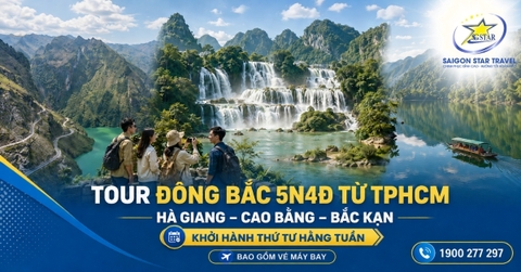 Tour Đông Bắc 5N4Đ Từ TpHCM | Hà Giang - Cao Bằng - Bắc Kạn | Bay Khứ Hồi