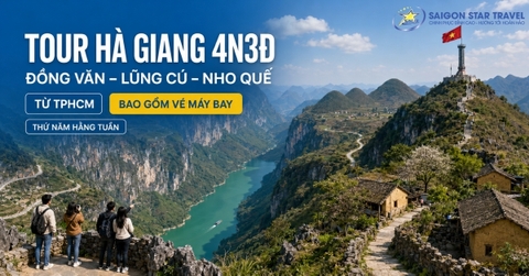 Tour Hà Giang 4N3Đ Từ TpHCM | Đồng Văn - Lũng Cú - Nho Quế