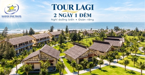 Tour Lagi 2 Ngày 1 Đêm Từ TPHCM - Nghỉ Resort, Đoàn Riêng
