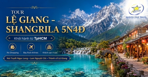 Tour Lệ Giang Shangrila 5N4Đ Từ TpHCM: Núi Tuyết Ngọc Long, Lam Nguyệt Cốc