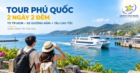Tour Phú Quốc 2 Ngày 2 Đêm Từ TpHCM | Xe Giường Nằm + Tàu Cao Tốc