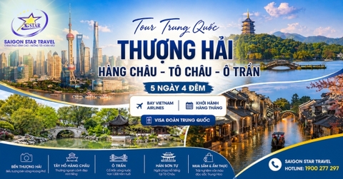 Tour Thượng Hải - Hàng Châu - Tô Châu - Ô Trấn 5N4Đ Từ TpHCM