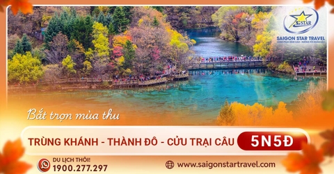 Tour Du lịch Trung Quốc 5N5Đ - Trùng Khánh - Cửu Trại Câu