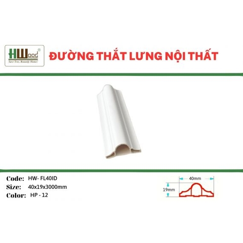 HW-FL40ID HP-12 40x19x3000 Đường thắt lưng nội thất