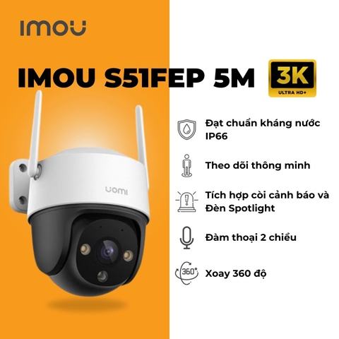 IMOU S51FEP 3K 5MP (Camera Wi-Fi Cruiser SE+ | Có màu | Đàm Thoại | Phong cách PTZ | Thùng 8c)