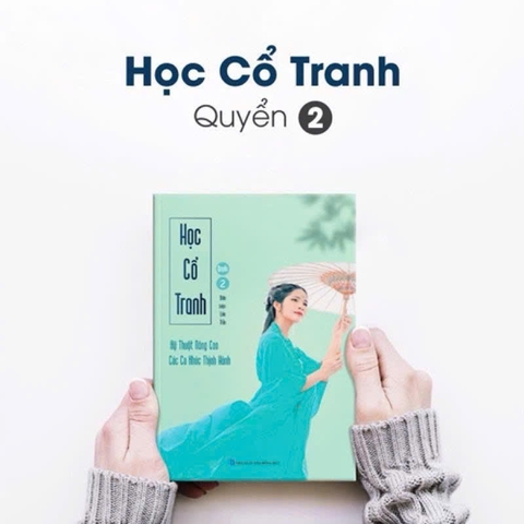 Sách học đàn cổ tranh nâng cao và các ca khúc ứng dụng (Quyển 2)