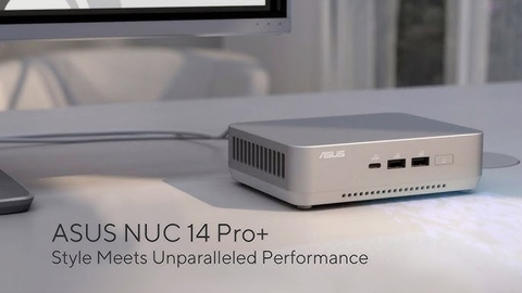 Test Thực Tế Mini PC ASUS NUC 14 Pro Plus: Hiệu Năng, Tản Nhiệt Và Trải Nghiệm Làm Việc 24/7