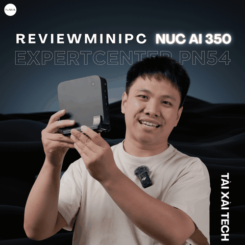NAVA x TÀI XÀI TECH: REVIEW CHI TIẾT MINI PC ASUS AI 350 (EXPERTCENTER PN54)