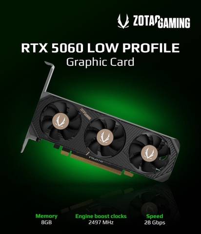 ZOTAC GAMING GeForce RTX 5060 Low Profile ZT-B50600L-10L sức mạnh Blackwell hiệu năng gaming trong thiết kế nhỏ gọn