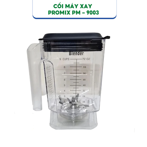 Cối máy xay Promix PM - 9003 - Dung tích 2L