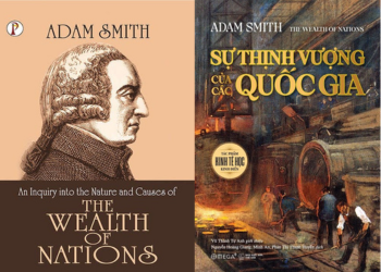 ‘THE WEALTH OF NATIONS’: Vì sao chúng ta vẫn đang học từ Adam Smith?