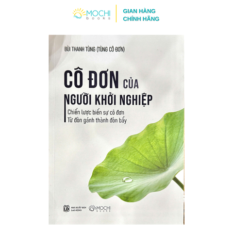 Sách - Cô đơn của người khởi nghiệp: Chiến lược biến sự cô đơn từ đòn gánh thành đòn bẩy