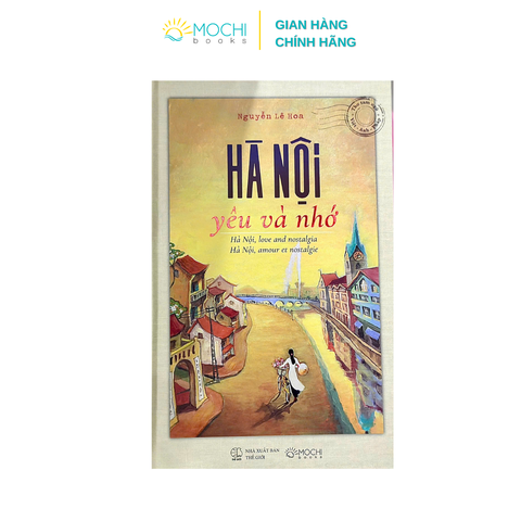 Sách - Hà Nội, yêu và nhớ - Hanoi, love and nostalgia - Hanoi, amour et nostalgiet