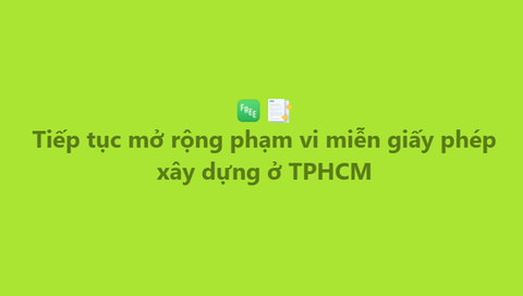 TP.HCM miễn giấy phép xây dựng cho 112 dự án đã có quy hoạch 1/500