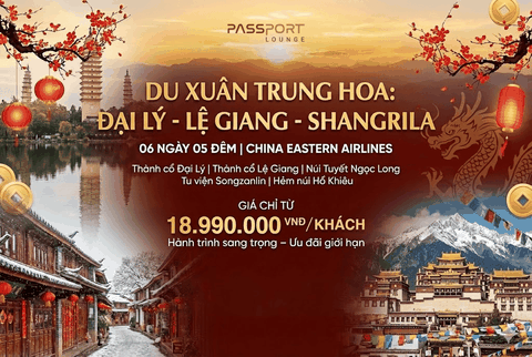 Hành Trình Tết Cổ Trấn Vân Nam: Đại Lý – Lệ Giang – Shangri-La 6N5Đ