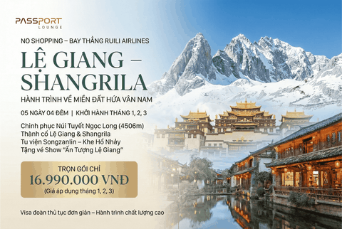 Sắc Màu Cao Nguyên: Lệ Giang - Shangrila - Tu viện Songzanlin 5N4Đ