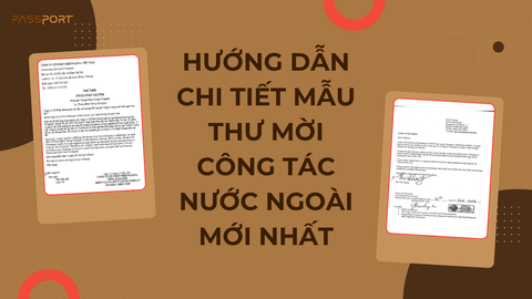Hướng Dẫn Chi Tiết Mẫu Thư Mời Công Tác Nước Ngoài Mới Nhất