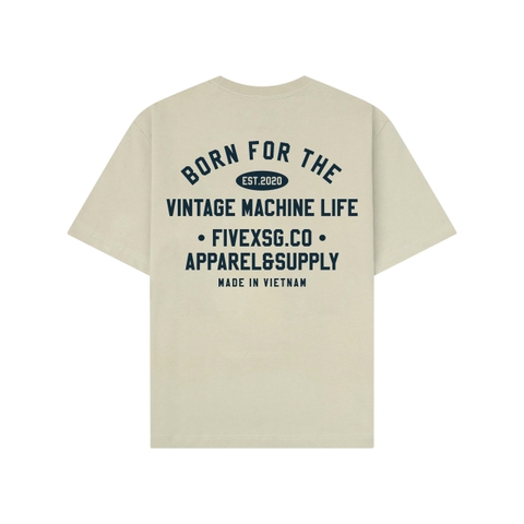 FIVEX TEE BORN TO FOR THE - BEGIE