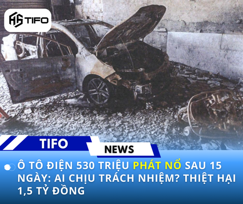 Ô tô điện 530 triệu phát nổ sau 15 ngày thiệt hại 1,5 tỷ đồng
