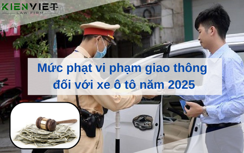 🚨 Cập Nhật Quy Định Giao Thông Mới Nhất 2025: Tổng Hợp Luật, Mức Phạt Chủ Xe Ô Tô Cần Nắm Rõ