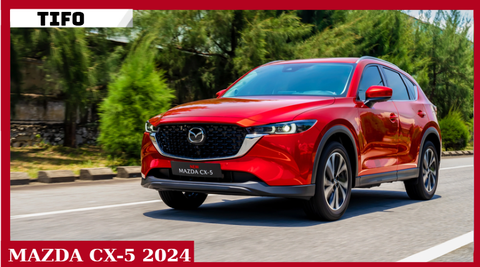 Top 3 lý do nên độ xe Mazda - CX5 2024 với sản phẩm chính hãng