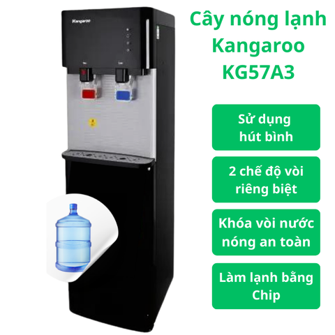 Cây nước nóng lạnh hút bình Kangaroo KG57A3