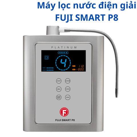 Máy lọc nước kiềm Fuji Smart P8
