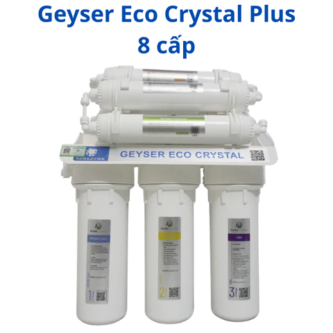 Máy lọc nước Nano Geyser Eco Crystal Plus 8 lõi lọc