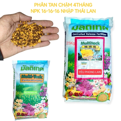Phân bón tan chậm NPK 16-16-16 Thái Lan Multiteck phân rã 4 tháng, chiết 500gram từ bao 25ký