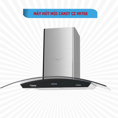 Máy hút mùi Canzy CZ 9970s
