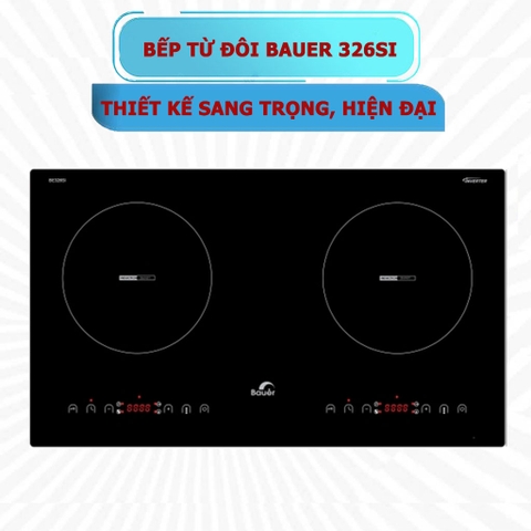 Bếp từ đôi Bauer 326SI