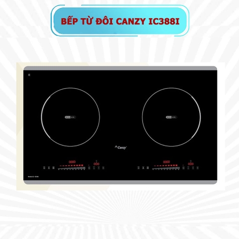 Bếp từ đôi Canzy ic388I