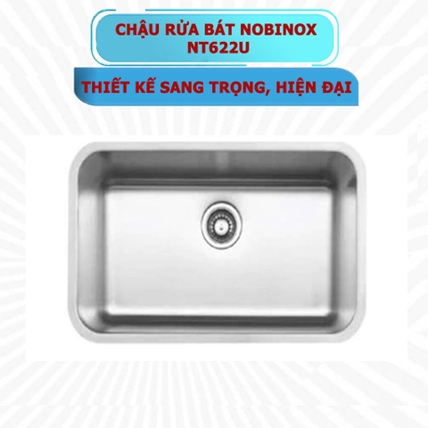 Chậu rửa bát NoBiNox NT622U