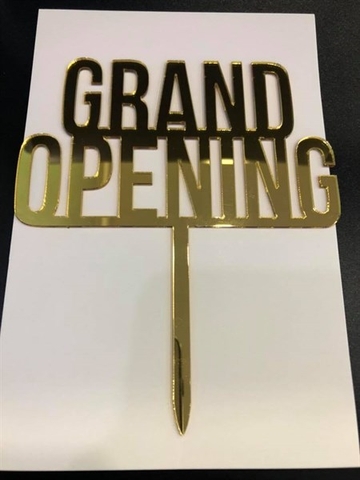 Topper mica GRAND OPENING chữ in vàng