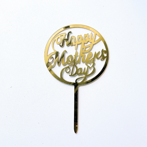 Topper mica Happy Mother's Day 1 vòng tròn lớn màu VÀNG