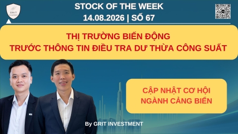 SOTW 67 | Biến động trước thông tin điều tra dư thừa công suất – Cập nhật cơ hội ngành cảng biển
