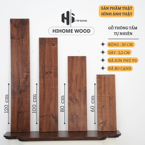 GỖ THÔNG MÀU ÓC CHÓ ĐÃ SƠN PHỦ CHỐNG BÁM BẨN CHỐNG Ố 20CM x DÀY 2,2CM x DÀI 60CM 80CM 100CM 120CM
