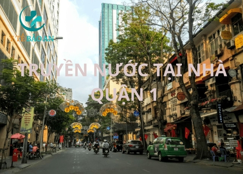 Dịch vụ truyền nước biển tại nhà quận 1 chuyên nghiệp, an toàn