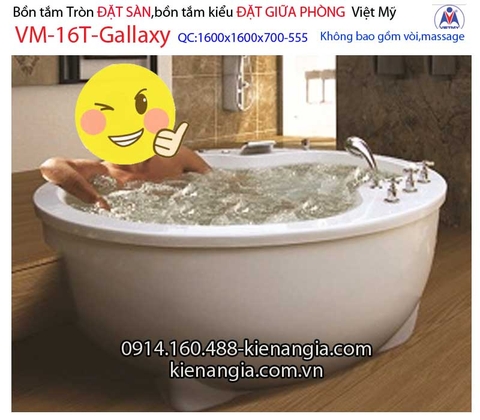 Bồn tắm tròn Đặt sàn galaxy Việt Mỹ VM-16TGallaxy