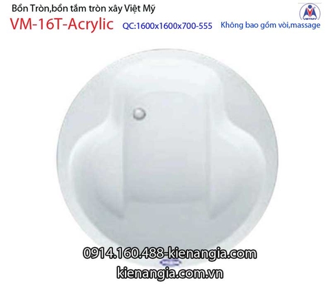 Bồn xây tròn Acrylic Việt Mỹ VM-16T-Acrylic