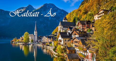 LÀNG CỔ HALLSTATT - SALZBURG 2025