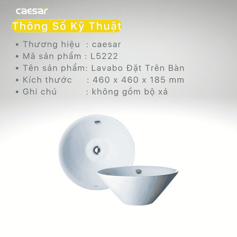 Lavabo chậu rửa mặt Caesar L5222 đặt bàn